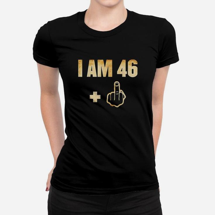 I Am 46 Plus 1 Funny 47Th Birthday 1973 1974 Women T-shirt