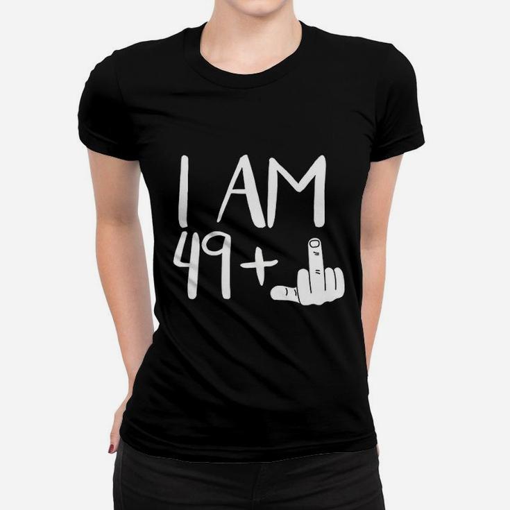 I Am 49 Plus 1 With Middle Finger Women T-shirt
