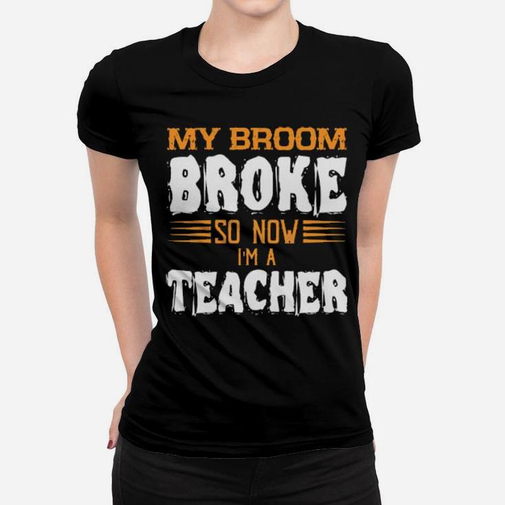 I Am A Teacher Women T-shirt