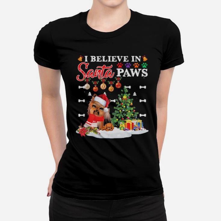 I Believe In Santa Paws Yorkie Gifts Dogs Gifts Cute Women T-shirt