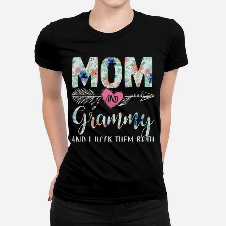 I Have Two Titles Mom And Grammy Floral Decor Flower Nana Sweatshirt Women T-shirt