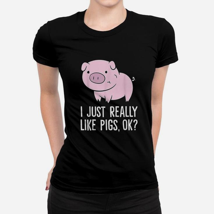 I Just Really Like Pigs Ok Kids Boys Love Pigs Women T-shirt