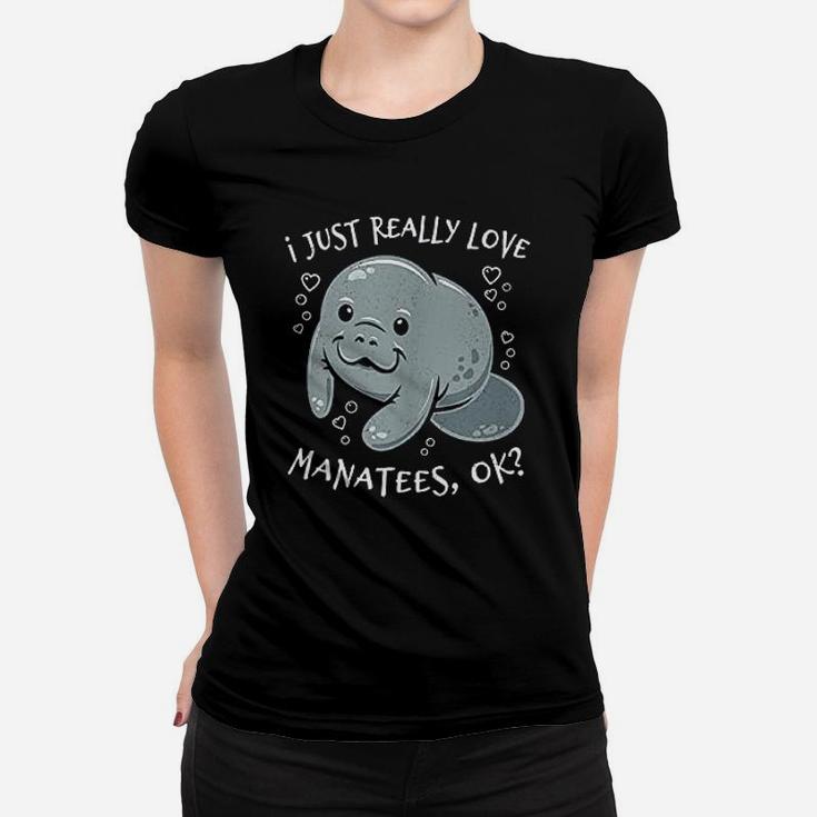 I Just Really Love Manatees Women T-shirt