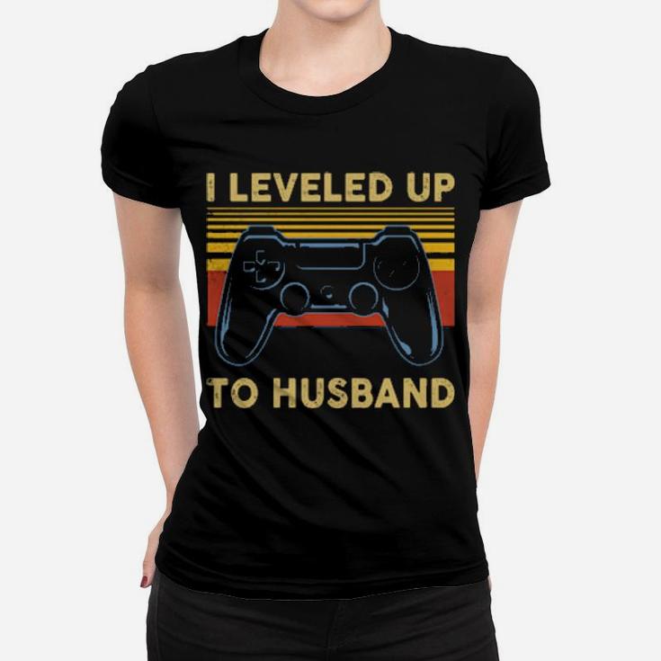I Leveled Up To Husband Women T-shirt