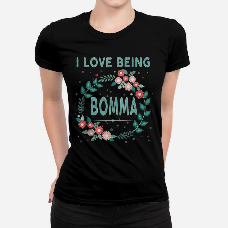I Love Being Bomma Gift For Flemish Grandmother Cool Grandma Women T-shirt