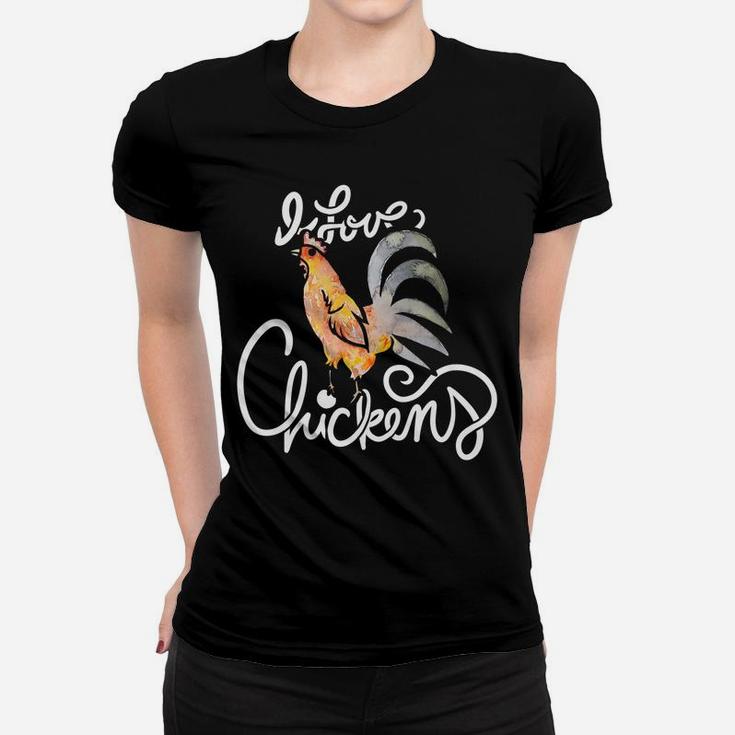 I Love Chickens Rooster Women T-shirt