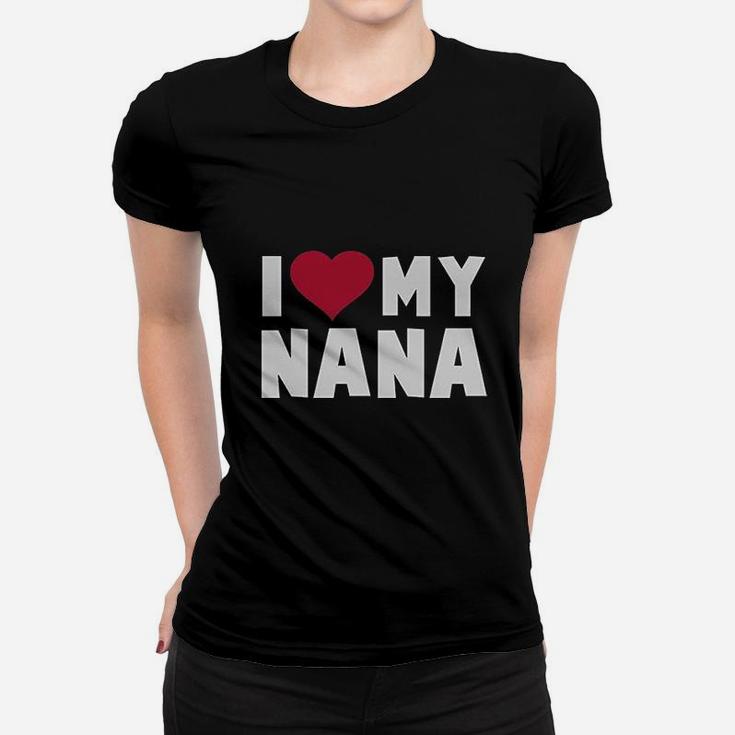 I Love Heart My Nana Childrens Kids Women T-shirt