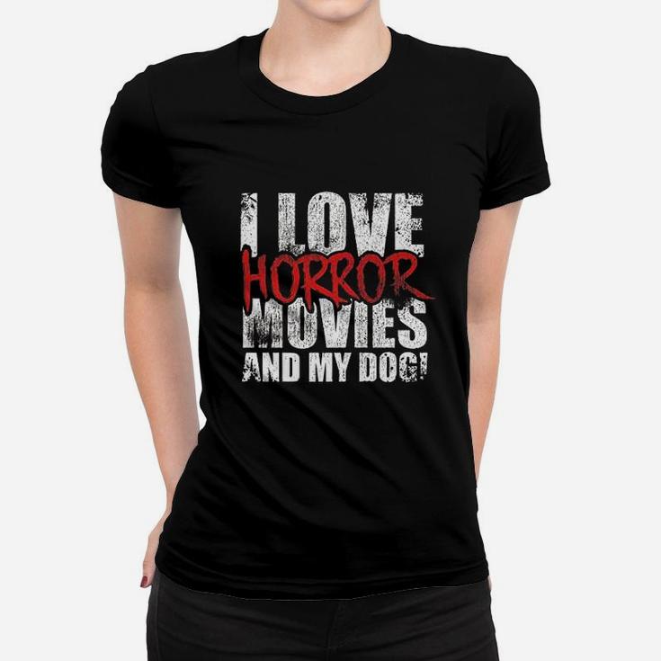 I Love Horror Movies Dog Puppy Pet Fur Animal Women T-shirt