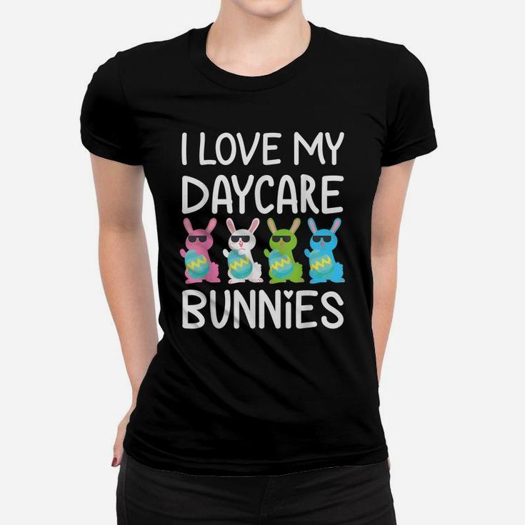 I Love My Daycare Bunnies Cute Teacher Easter Day Women T-shirt