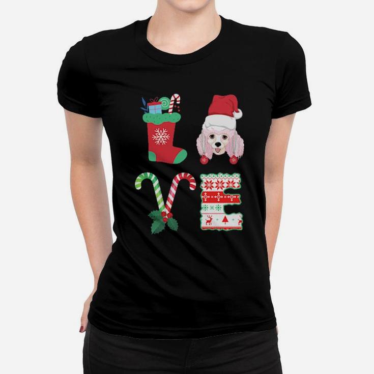 I Love My Poodle Xmas  Dog Gift Women T-shirt