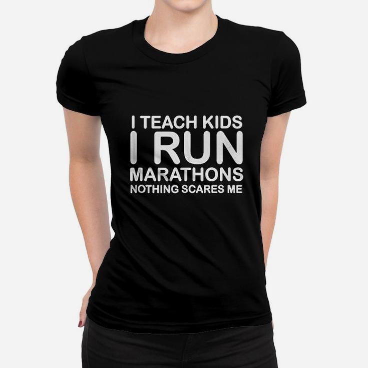 I Teach Kids I Run Marathons Running Ee Gift For Runner Women T-shirt