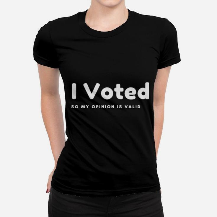 I Voted Women T-shirt