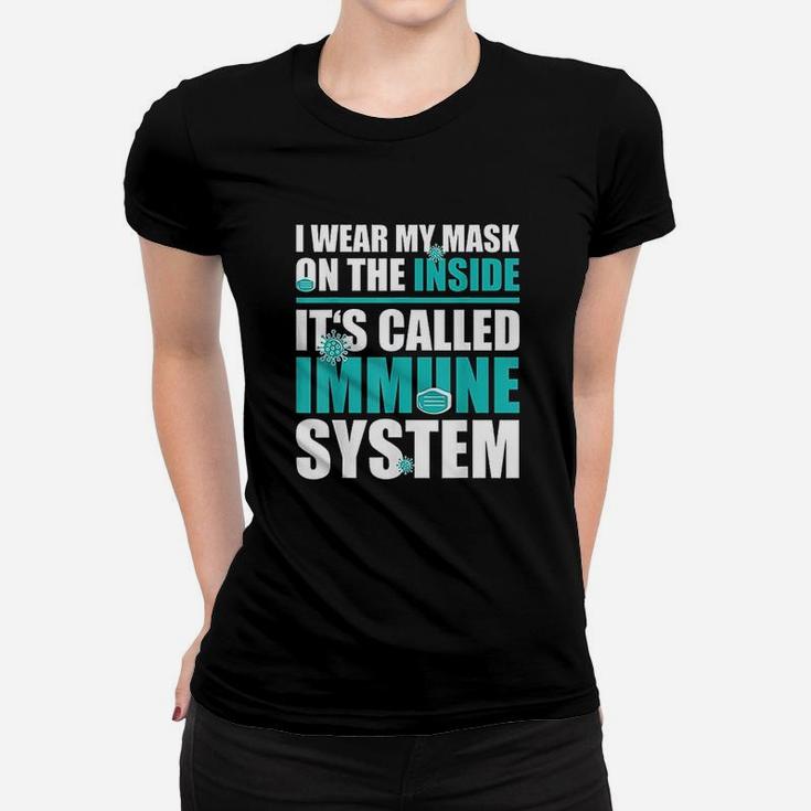 I Wear My M Ask On The Inside Women T-shirt