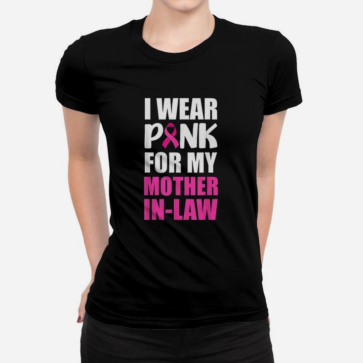 I Wear Pink For My Mother In Law Pink Ribbon Women T-shirt