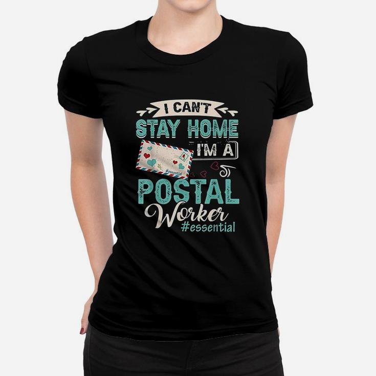 Im A Postal Worker Funny Mailman Essential Mail Lady Quote Women T-shirt