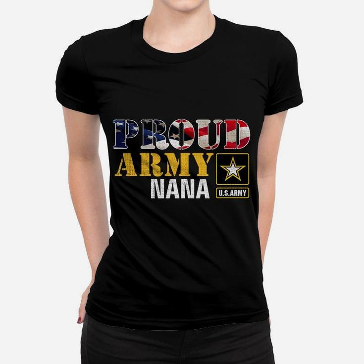 I'm A Proud Army Nana American Flag Military Gift Veteran Women T-shirt