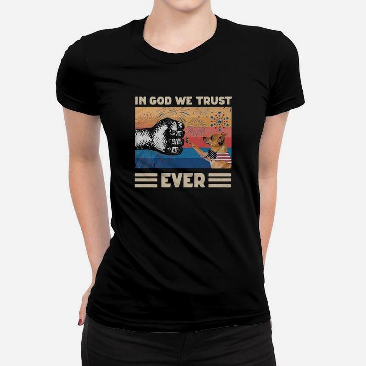 In God We Trust Ever Women T-shirt