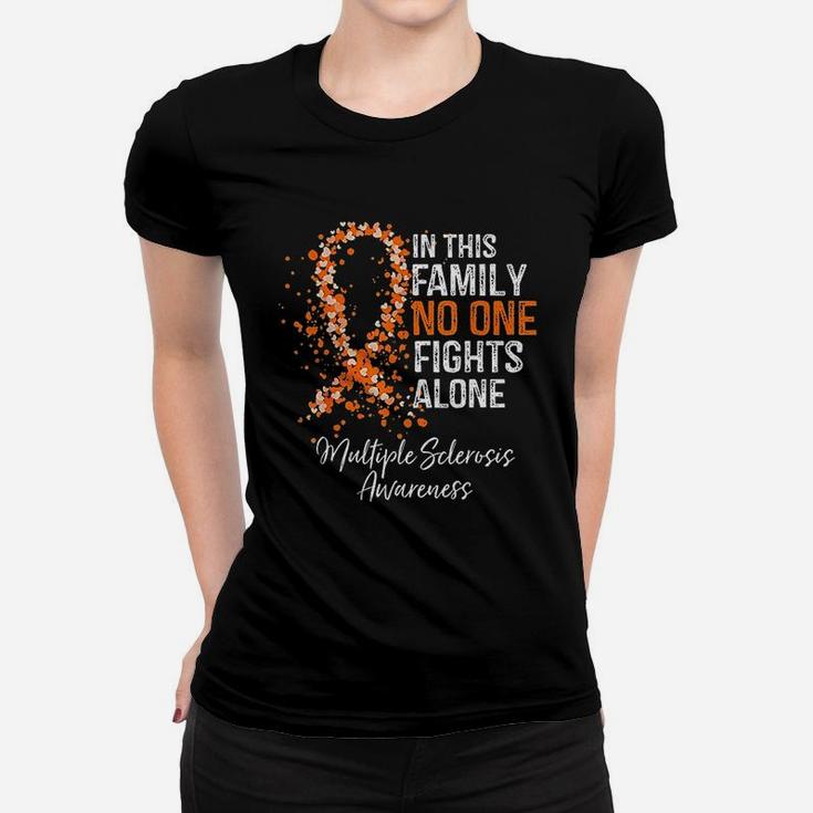 In This Family No One Fights Alone Multiple Sclerosis Women T-shirt