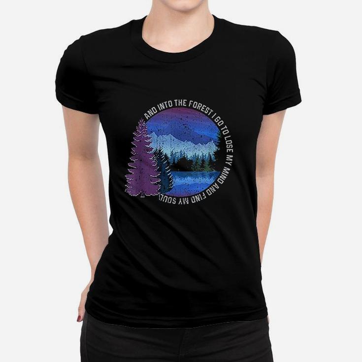 Into The Forest I Go Nature Hiking Camping Gift Outdoors Women T-shirt