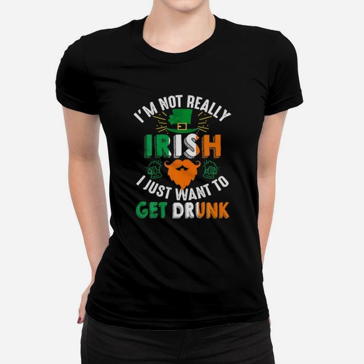 Irish I Just Want To Get Drunk Women T-shirt