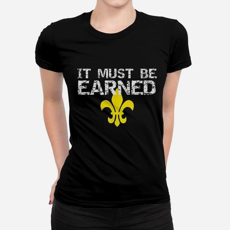 It Must Be Earned Scout Symbol Women T-shirt