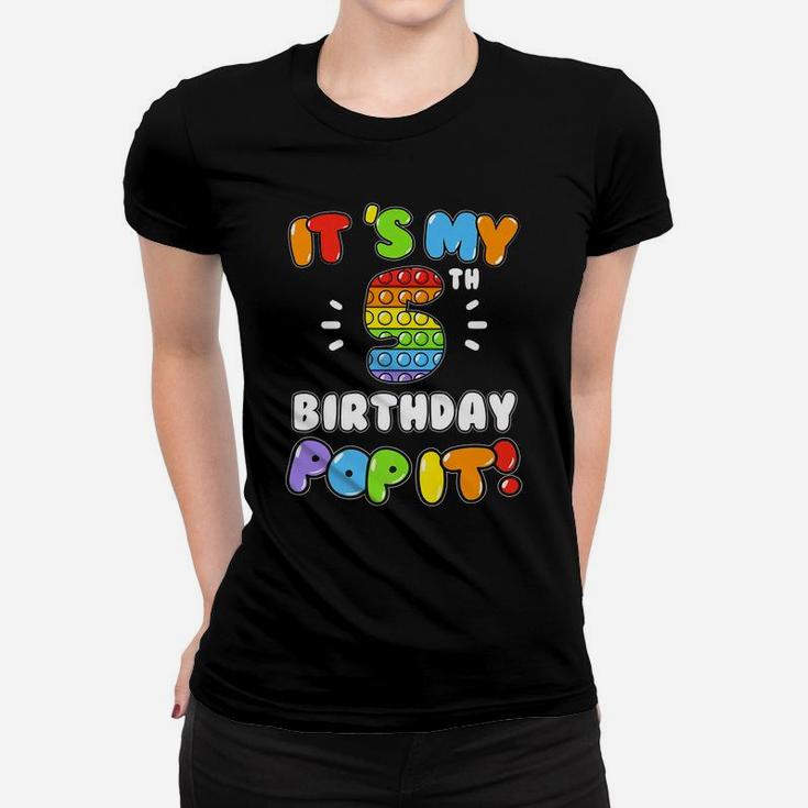 It's My 5 Birthday Boy Girl Pop It 5 Years Old Birthday Women T-shirt