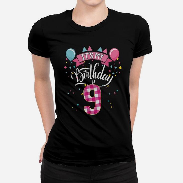 It's My 9Th Birthday 9 Year Old For Girl Women T-shirt