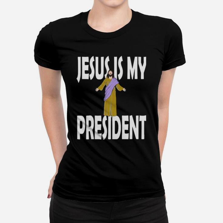 Jesus Is President Women T-shirt