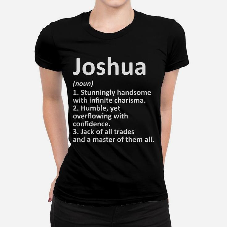 Joshua Definition Personalized Name Funny Birthday Gift Idea Women T-shirt