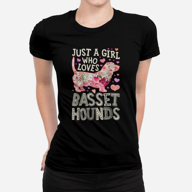 Just A Girl Who Loves Basset Hounds Dog Flower Floral Gifts Women T-shirt