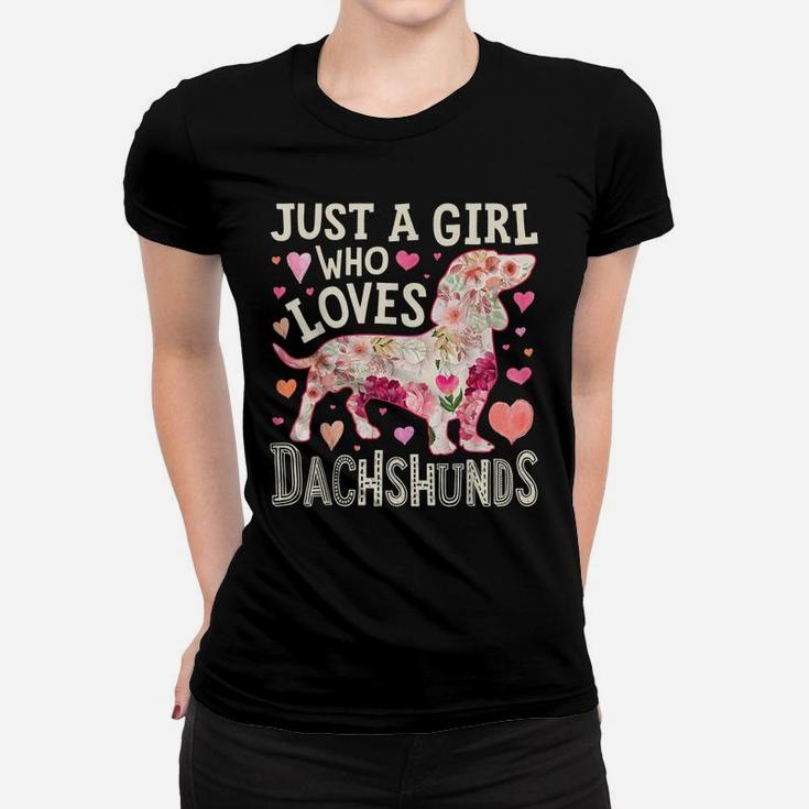 Just A Girl Who Loves Dachshunds Dog Silhouette Flower Gifts Women T-shirt
