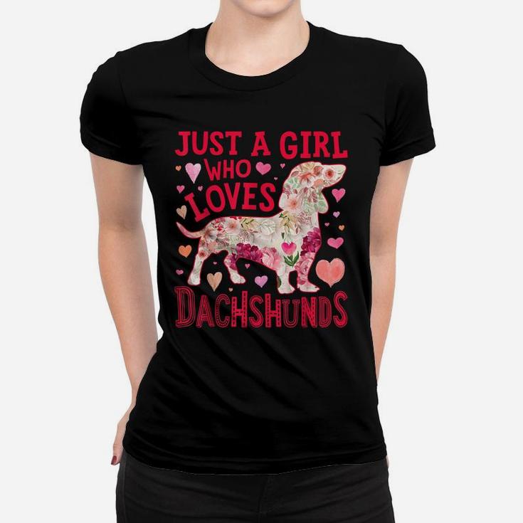 Just A Girl Who Loves Dachshunds Dog Silhouette Flower Gifts Women T-shirt