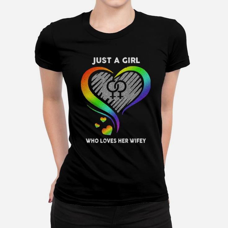 Just A Girl Who Loves Her Wifey Lgbt Women T-shirt