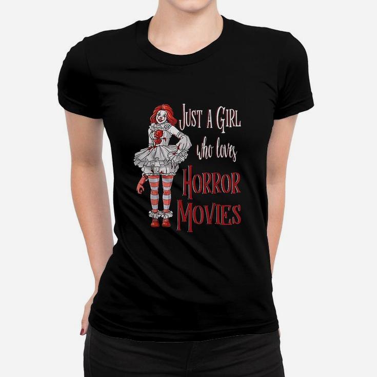 Just A Girl Who Loves Horror Movies Women T-shirt