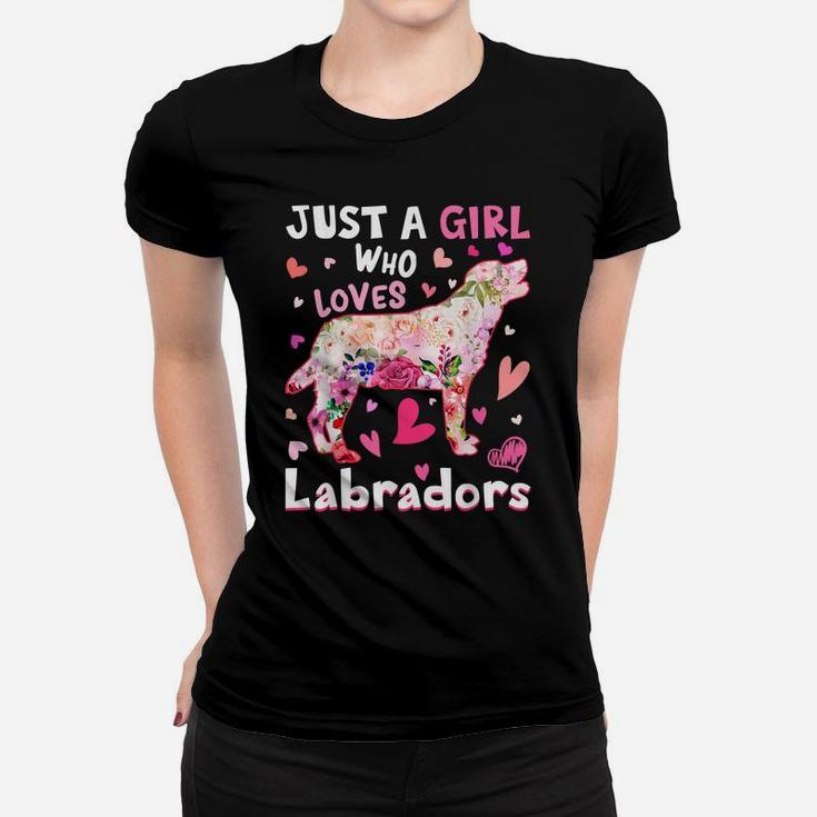 Just A Girl Who Loves Labradors Dog Funny Flower Dog Lover Women T-shirt