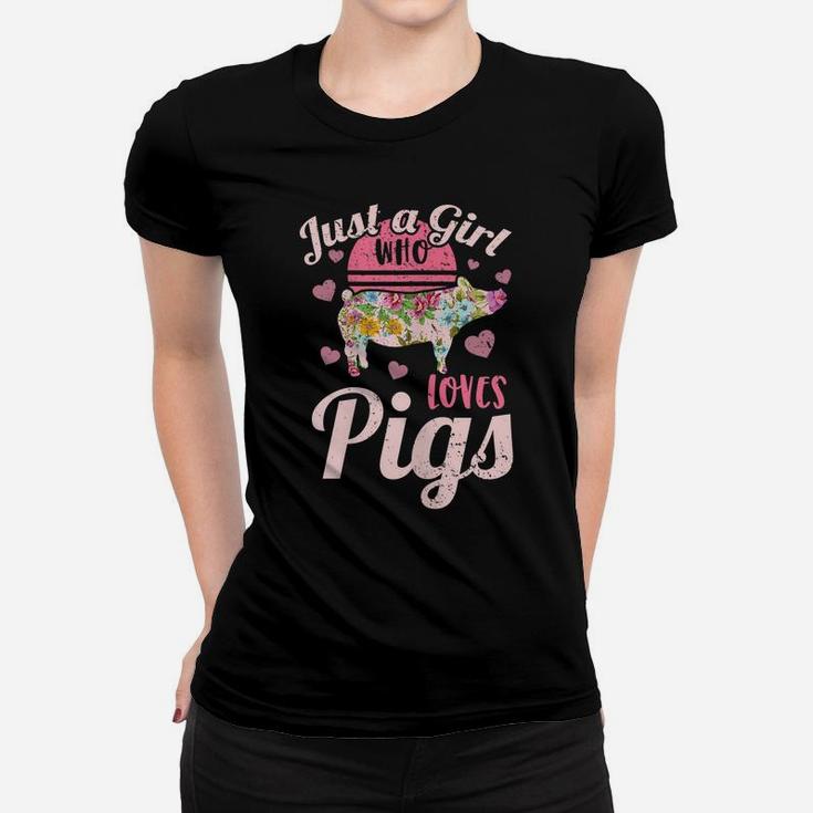Just A Girl Who Loves Pigs Farm Farmer Flower Pig Women T-shirt