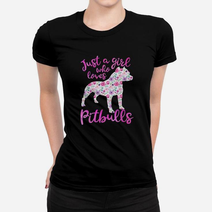 Just A Girl Who Loves Pitbulls Pink Flowers Pitbull Gift Women T-shirt