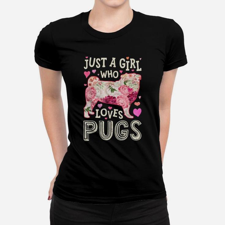 Just A Girl Who Loves Pugs Dog Silhouette Flower Floral Gift Women T-shirt