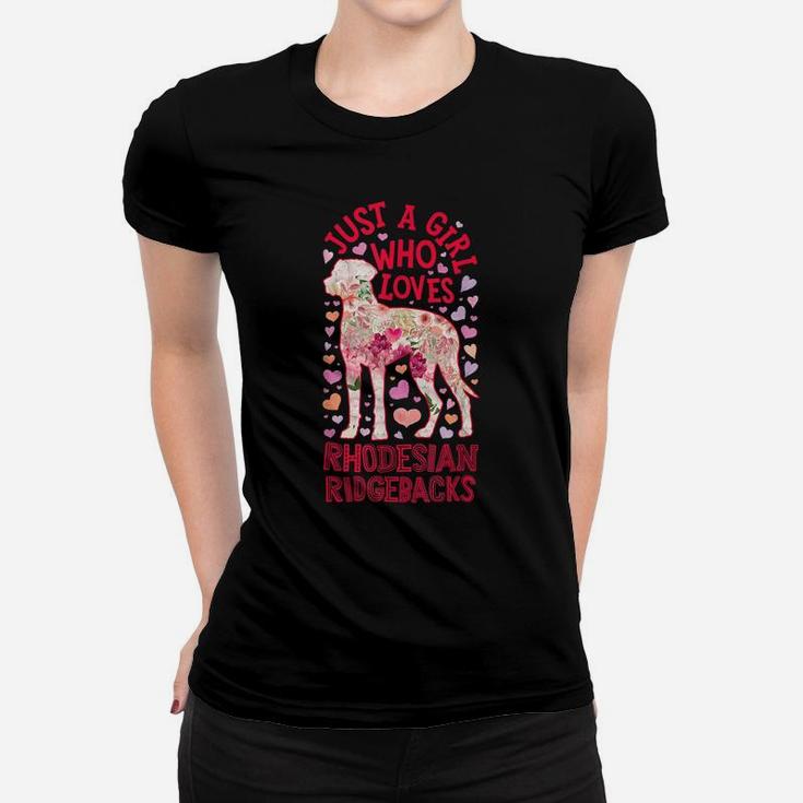 Just A Girl Who Loves Rhodesian Ridgebacks Dog Flower Floral Women T-shirt