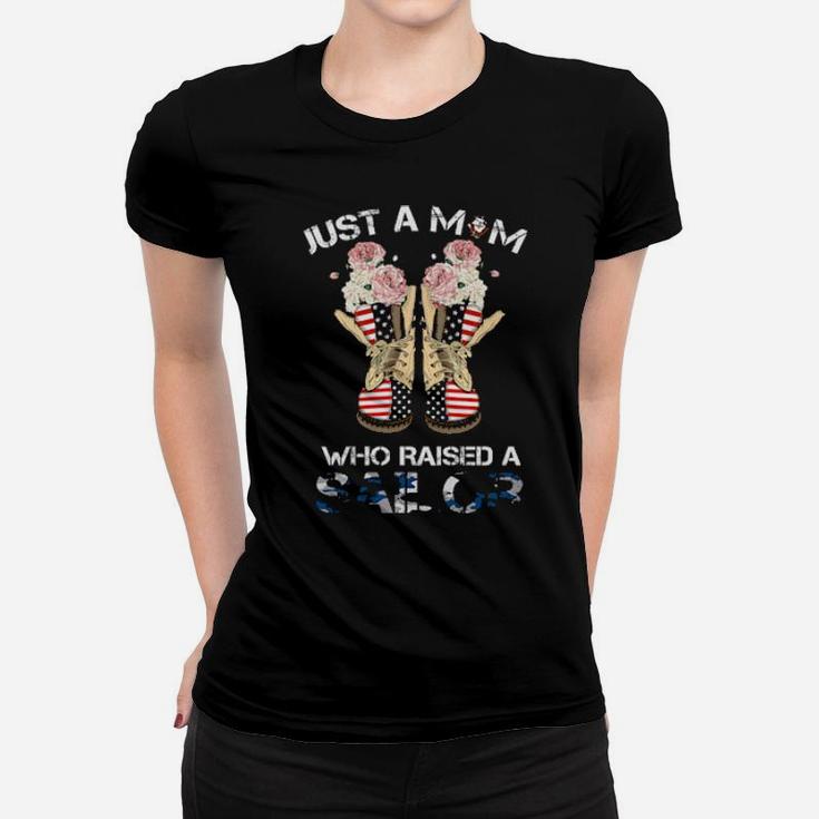 Just A Mom Who Raised A Sailor Women T-shirt