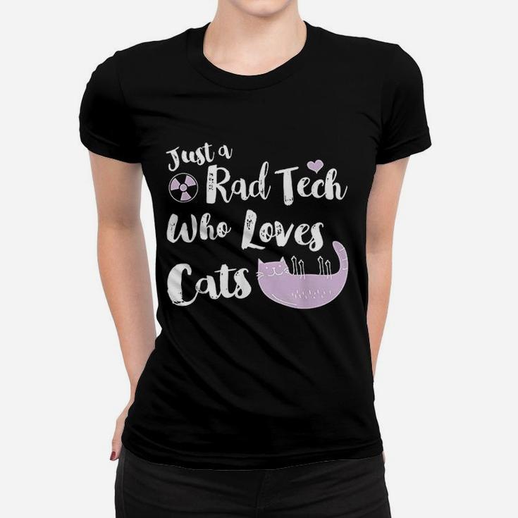 Just A Rad Tech Who Loves Cats Women T-shirt