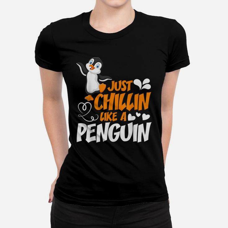 Just Chillin Like A Penguin Cute Tee Women T-shirt