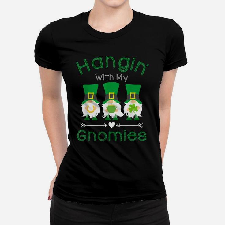 Just Hangin With My Gnomies Gnome Happy Patrick's Day Party Women T-shirt