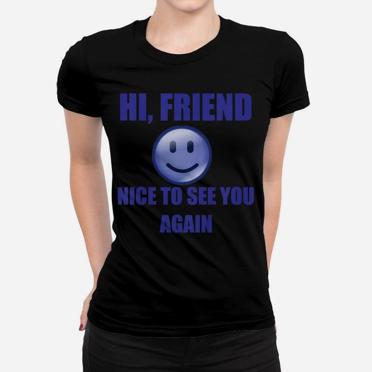 Kids Hi Friend Nice To See You Again Back To School Blue Boy's Women T-shirt