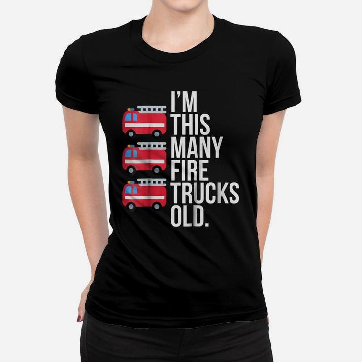 Kids Im This Many Fire Trucks Old  3 Year Old Birthday Women T-shirt