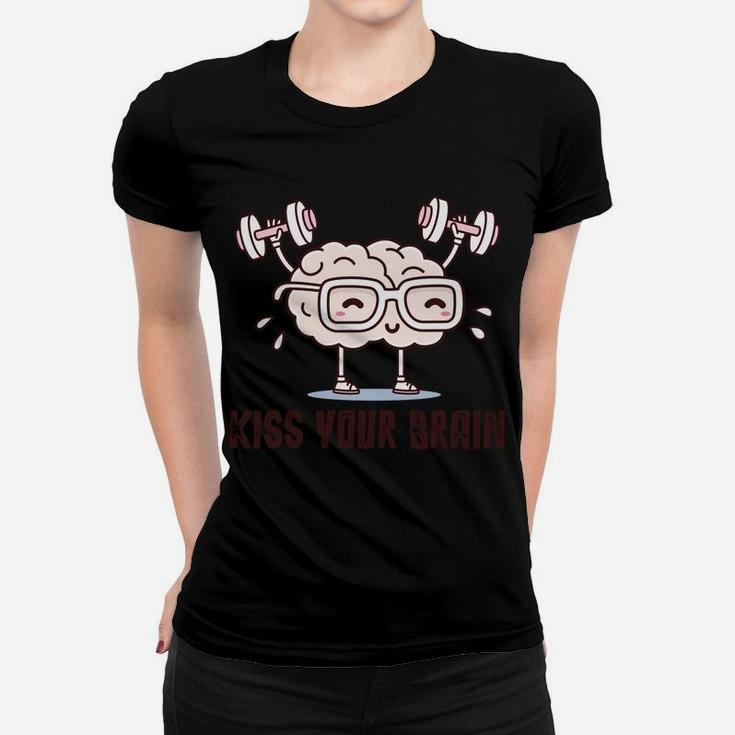 Kiss Your Brain Funny Kawaii Teacher Design Distressed Sweatshirt Women T-shirt