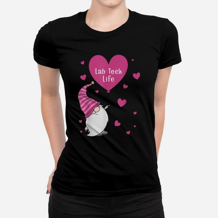 Lab Tech Life Valentine Gnome Nurse Gift Valentine's Day Women T-shirt