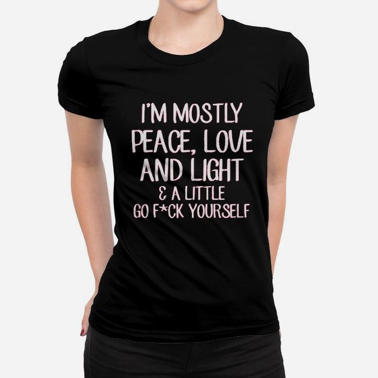 Ladies Mostly Peace Love N Light Little Go Fck Game Women T-shirt