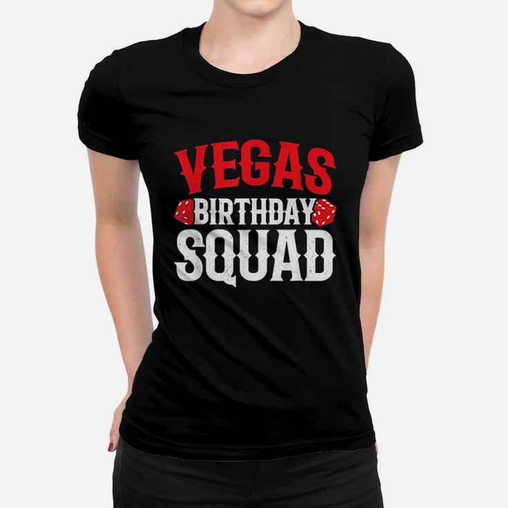 Las Vegas Birthday Party Vegas Birthday Squad Women T-shirt