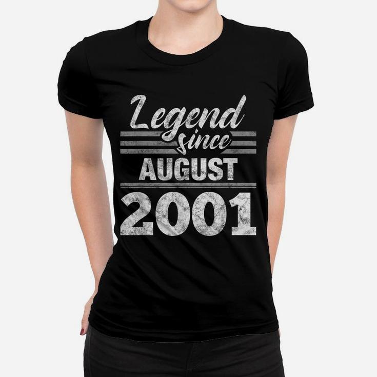 Legend Since August 2001 - 19Th Birthday 19 Year Old Gift Women T-shirt
